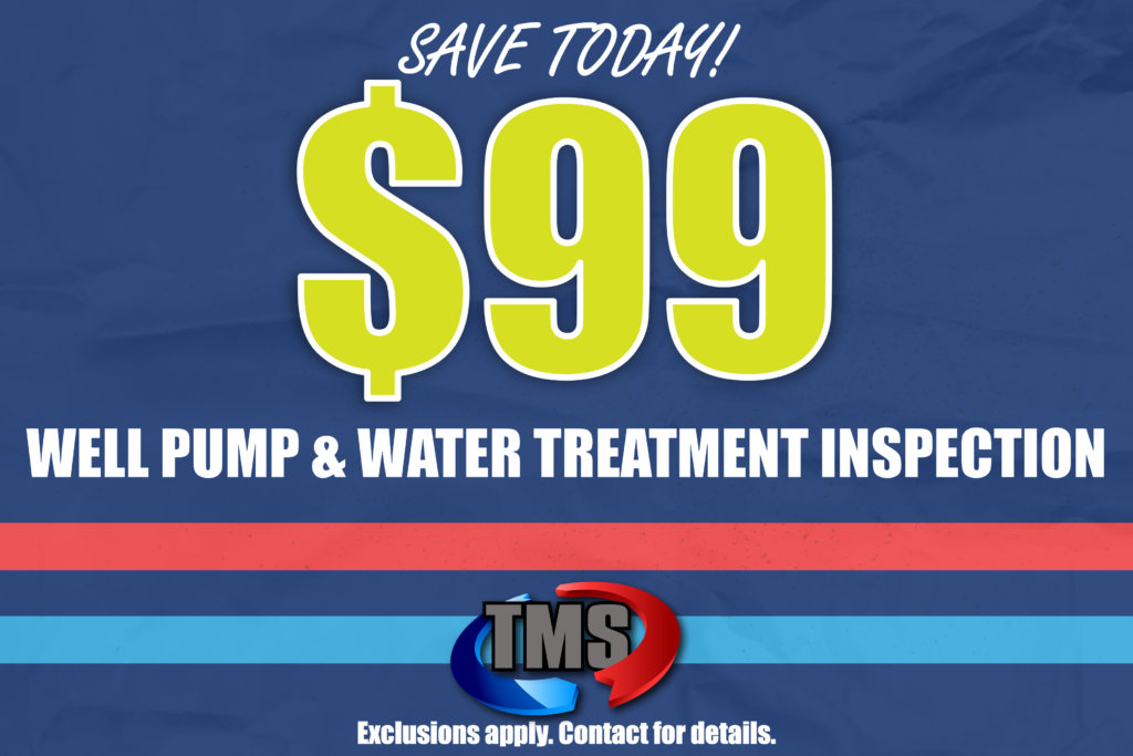 TMS offers $99 Well Pump & Water Treatment Inspection image